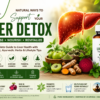 Liver Detox: Complete Guide to Support Liver Health Naturally